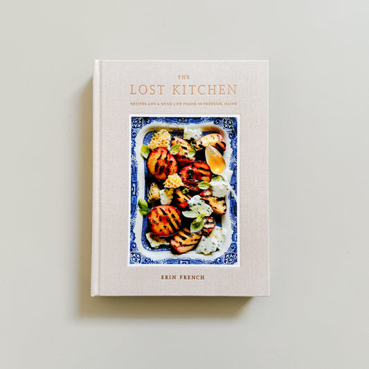 The Lost Kitchen: Recipes and a Good Life Found in Freedom, Maine