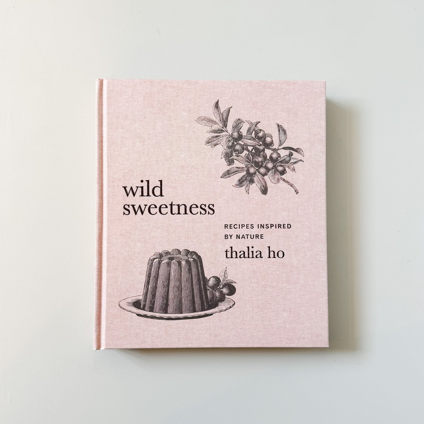 Wild Sweetness | Recipes Inspired by Nature