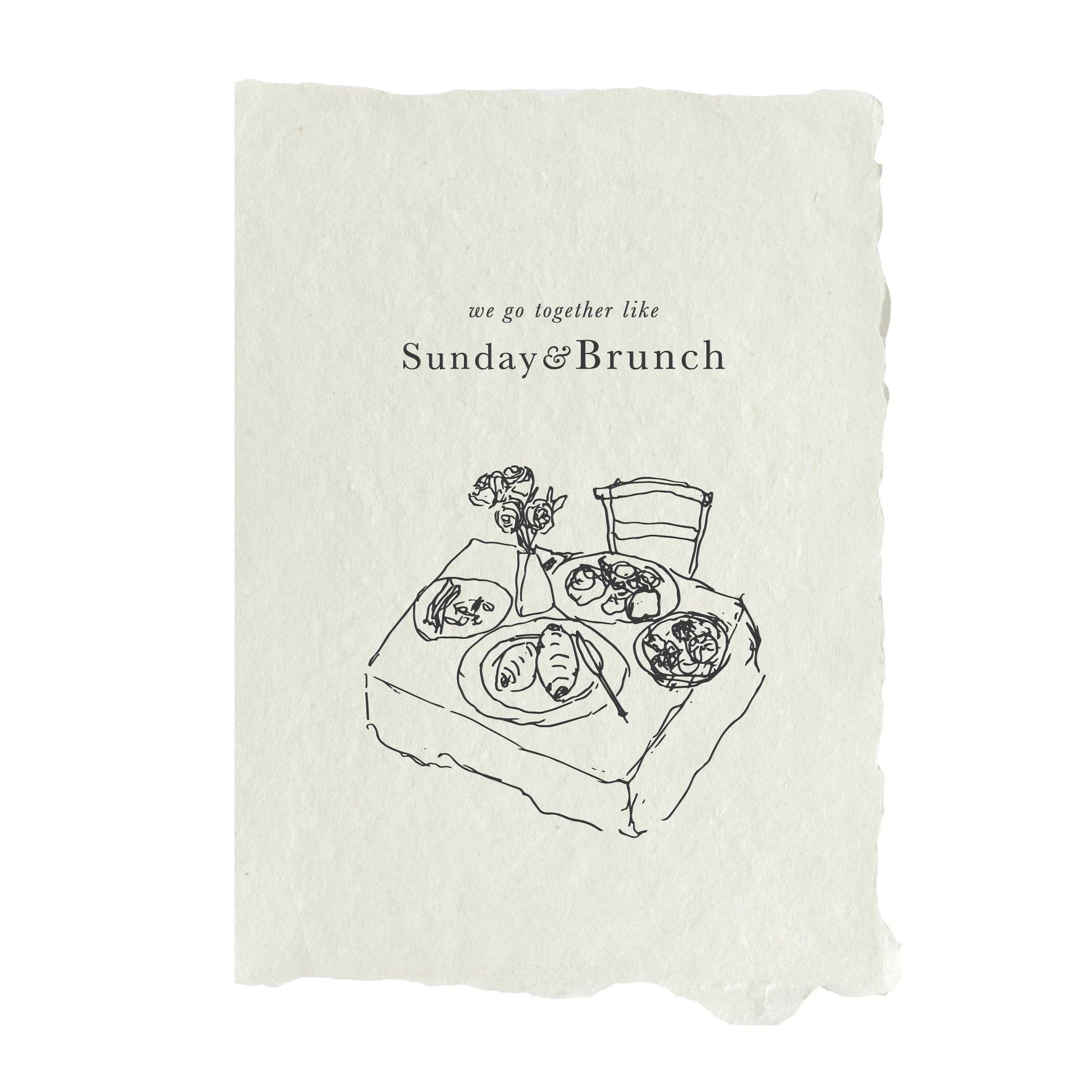 we go together like Sunday & Brunch card